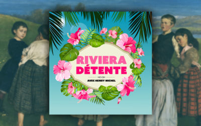 Riviera Détente #23 – Convalescence