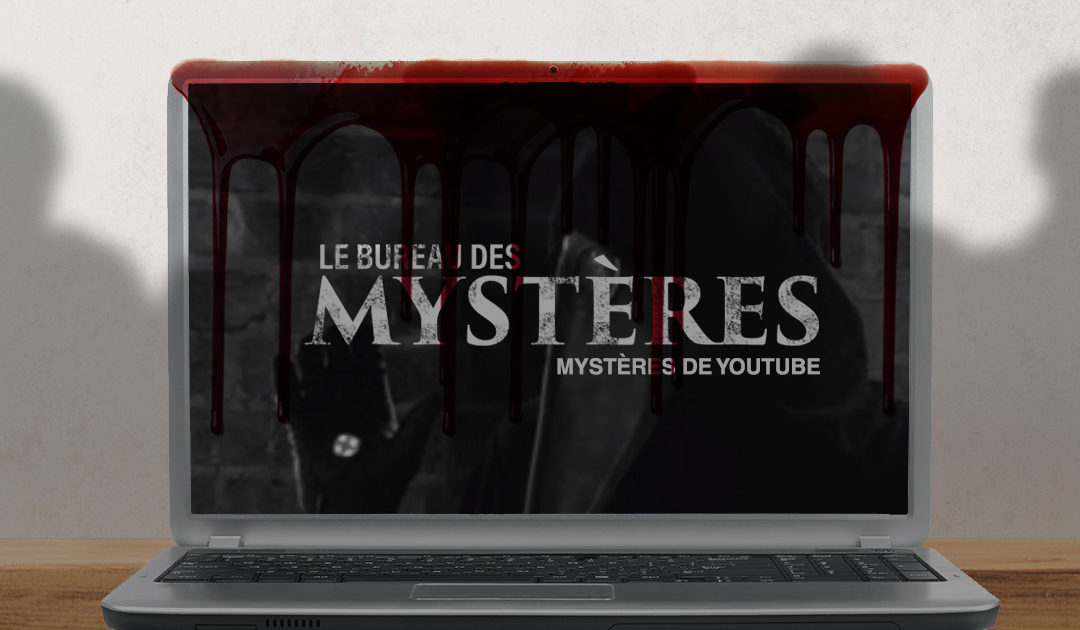 Le Bureau des Mystères #14 : les Mystères de Youtube (avec Vincent Manilève)