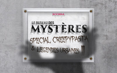 Le Bureau des Mystères : Creepypasta et Légendes Urbaines #2